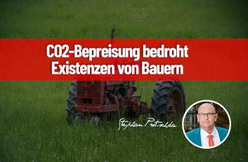 Protschka: Bundesregierung fördert Höfesterben durch CO2-Bepreisung
